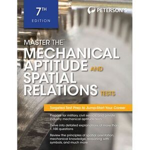 Master the Mechanical Aptitude and Spatial Relations Test -- Peterson's
